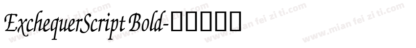 ExchequerScript Bold字体转换